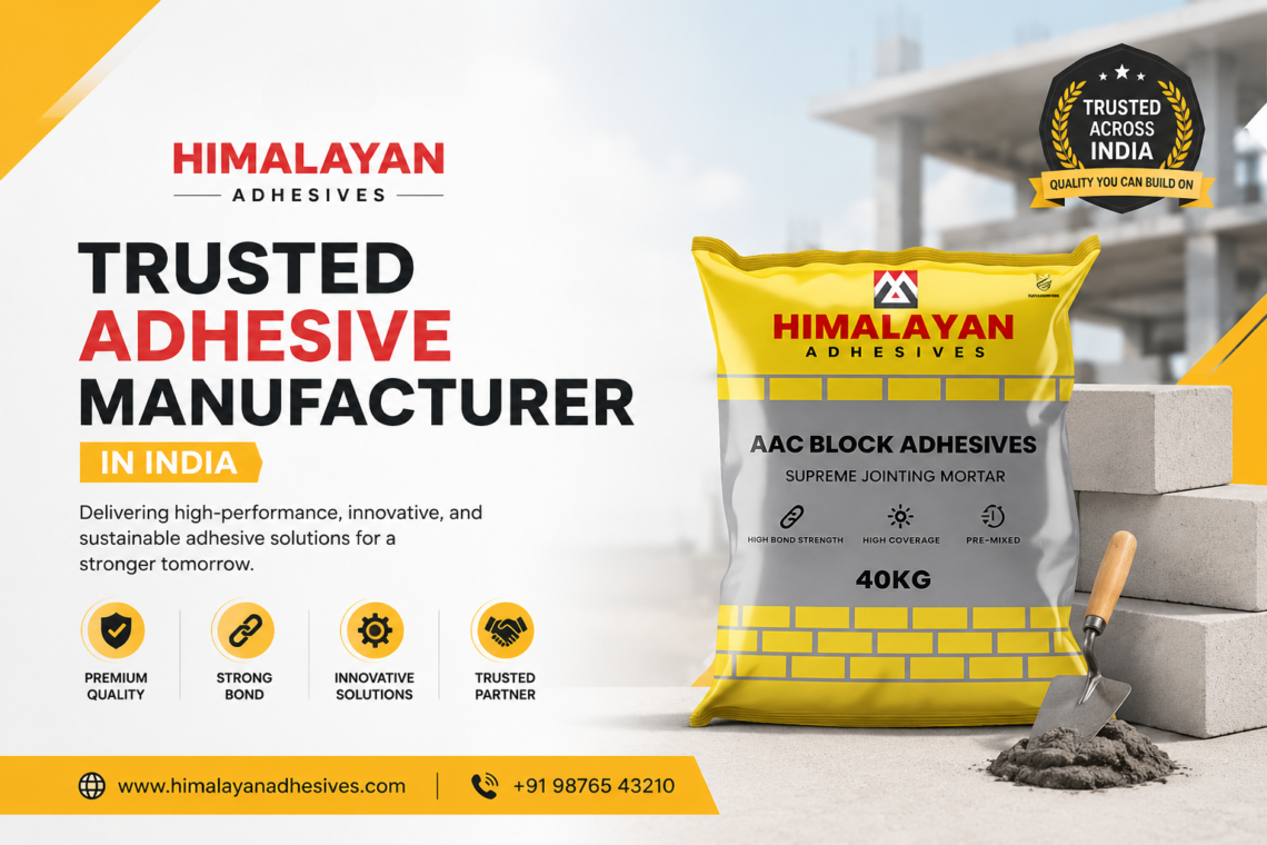 Trusted Adhesive Manufacturer in India